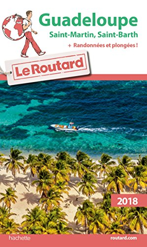 Guadeloupe : Saint-Martin, Saint-Barth + randonnées et plongées ! : 2018