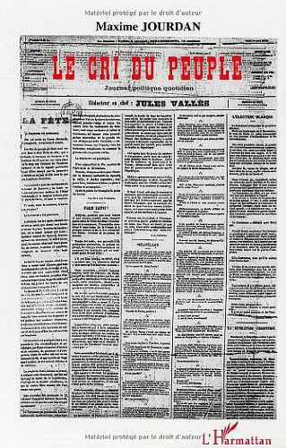 Le Cri du peuple : 22 février 1871-23 mai 1871