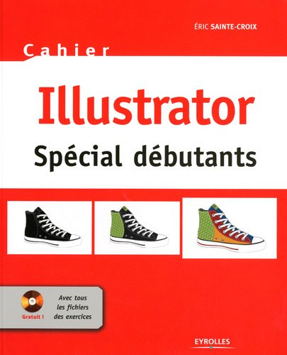 Cahier Illustrator : spécial débutants