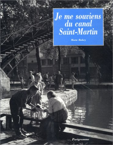 je me souviens du canal saint-martin
