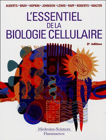 l'essentiel de la biologie cellulaire