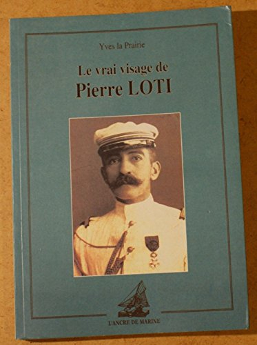Le vrai visage de Pierre Loti