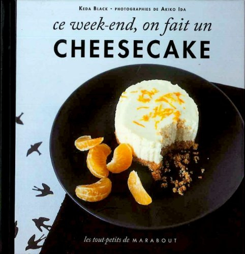 Ce weekend, on fait un cheesecake