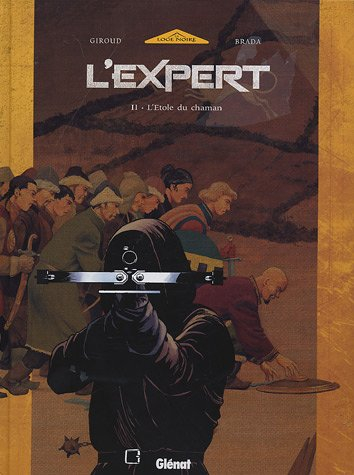 L'expert. Vol. 2. L'étole du chaman