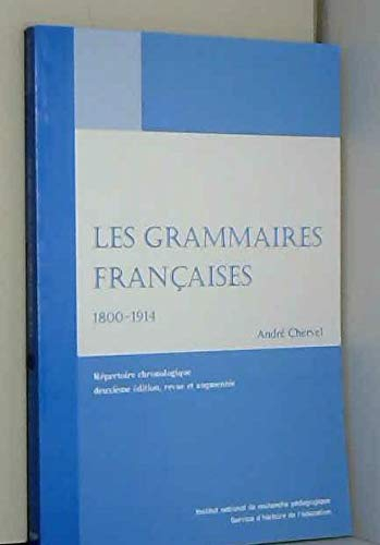 Les Grammaires françaises : répertoire chronologique (1800-1914)