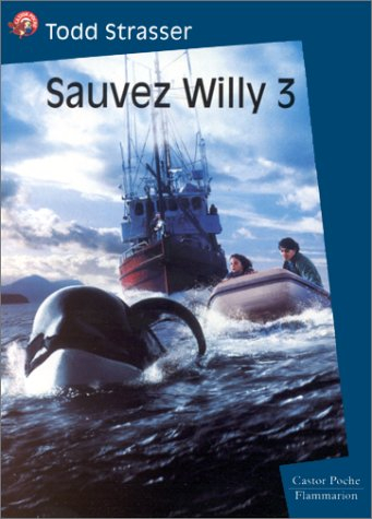 Sauvez Willy. Vol. 3