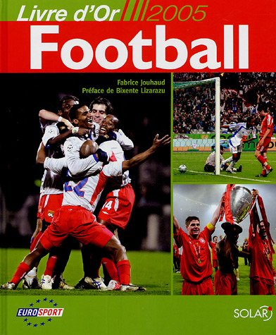 Le livre d'or du football 2005