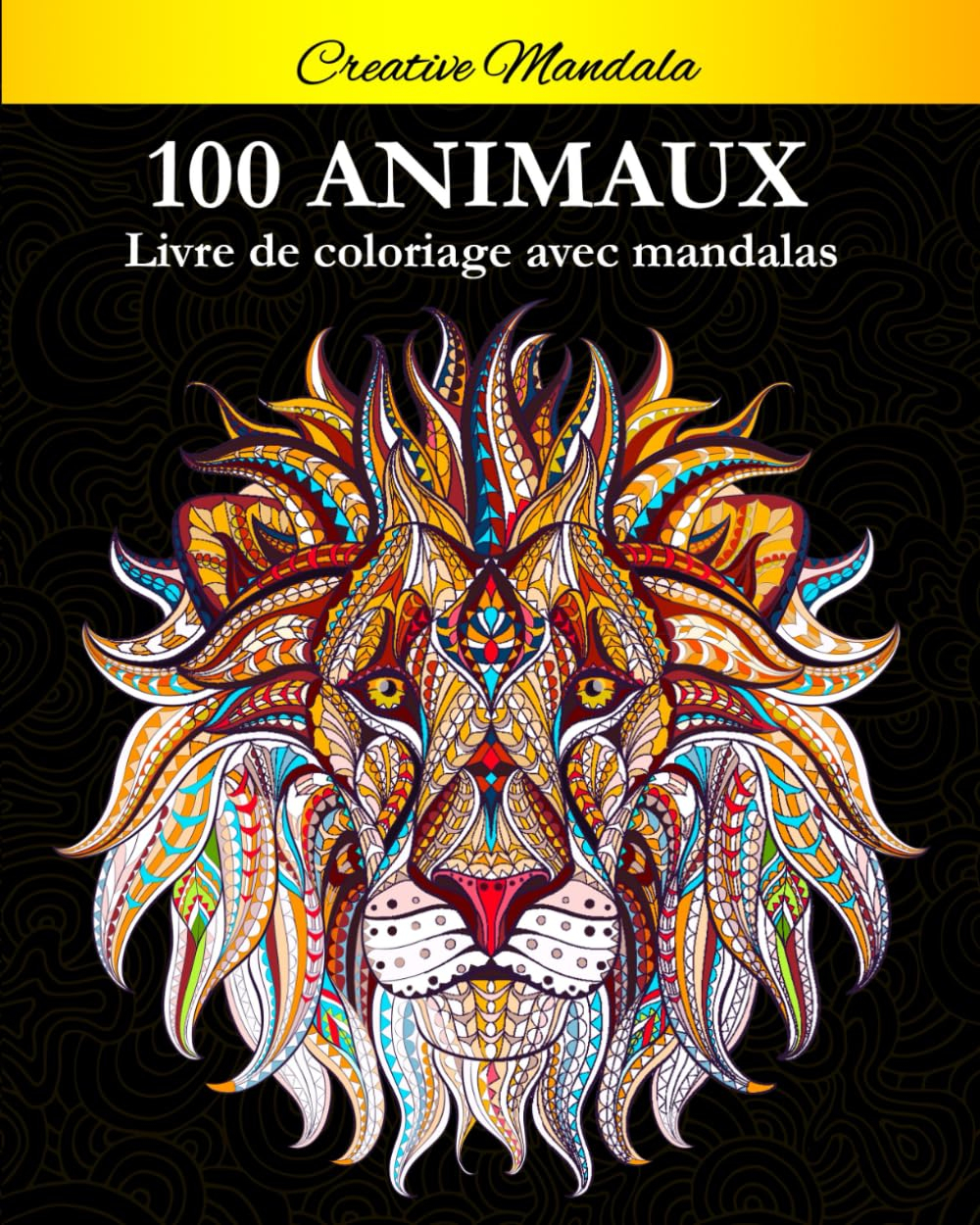 100 Mandalas Animaux - Livre de coloriage: Soulager les dessins d'animaux. Livre de coloriage pour a
