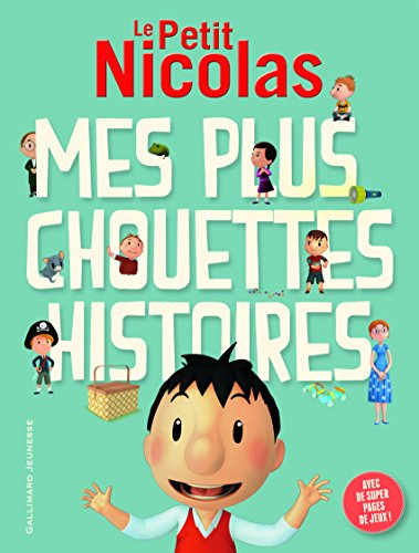 Le Petit Nicolas : mes plus chouettes histoires. Vol. 1