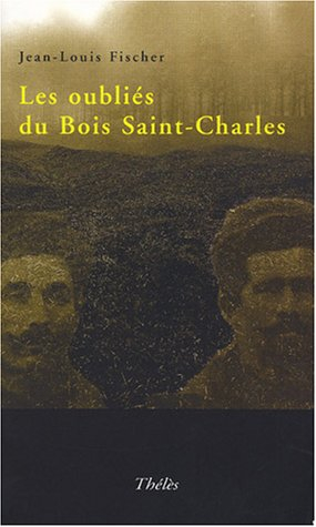 Les oubliés du Bois Saint Charles