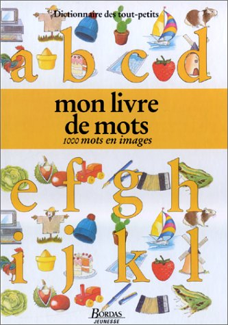Mon livre de mots : 1000 mots en images