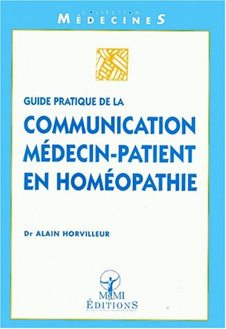 Guide pratique de la communication médecin-patient en homéopathie