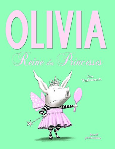 Olivia, reine des princesses