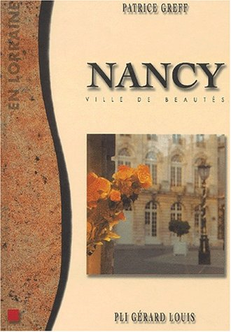 Nancy : ville de beautés