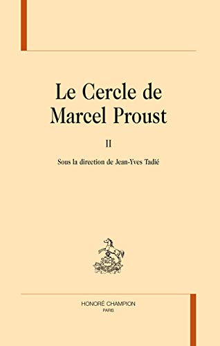 Le cercle de Marcel Proust. Vol. 2