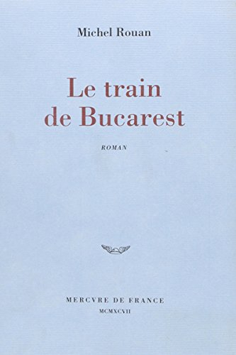 Le train de Bucarest