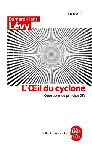 Questions de principe. Vol. 14. L'oeil du cyclone