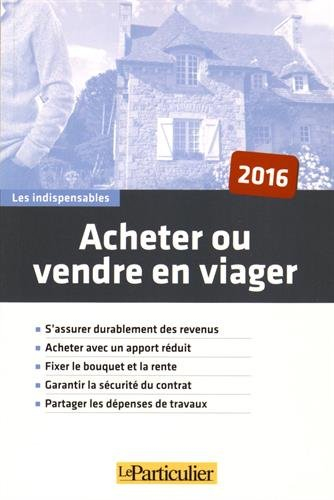 Acheter ou vendre en viager 2016