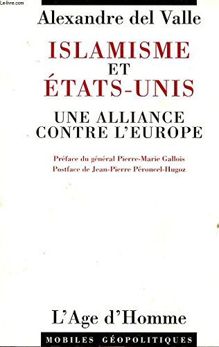 Islamisme et Etats-Unis : une alliance contre l'Europe