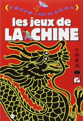 Les jeux de la Chine