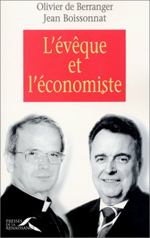 L'évêque et l'économiste : défis et enjeux de l'Eglise dans le monde d'aujourd'hui