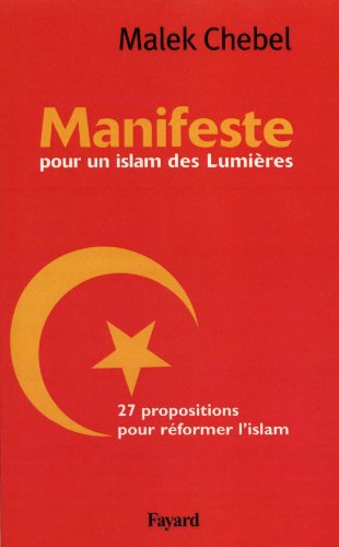 Manifeste pour un islam des Lumières : 27 propositions pour réformer l'islam