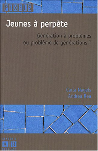 Jeunes à perpète : génération à problèmes ou problème de générations ?
