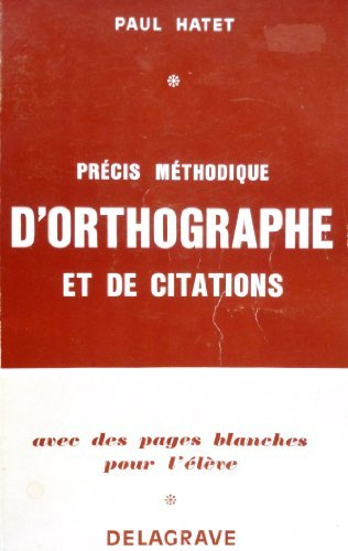 Précis méthodique d'orthographe et de citations