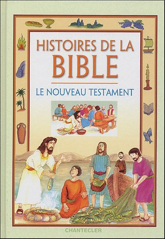 Histoires de la Bible, le Nouveau Testament