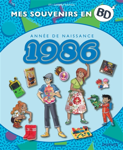 Mes souvenirs en BD. Vol. 47. Année de naissance : 1986