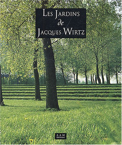 Les jardins de Jacques Wirtz