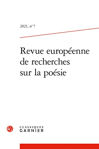 Revue européenne de recherches sur la poésie (2021) (2021, n° 7)