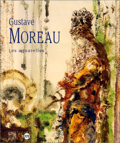 Gustave Moreau : les aquarelles