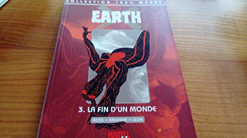 earth x, tome 3 : la fin d'un monde