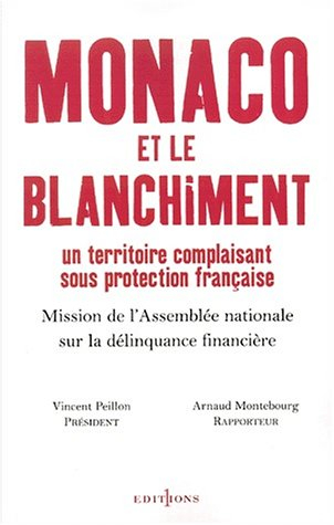 Monaco et le blanchiment : un territoire complaisant sous protection française