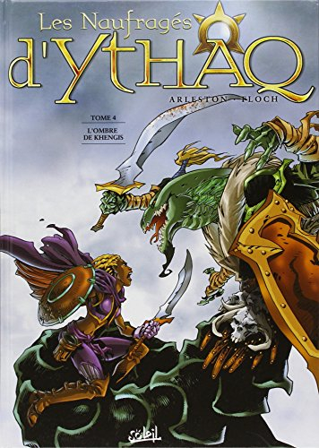 Les naufragés d'Ythaq. Vol. 4. L'ombre de Khengis