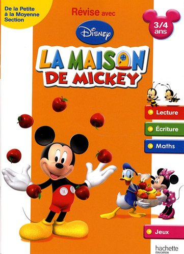 Révise avec Disney, La maison de Mickey : de la petite section à la moyenne section, 3-4 ans : lectu