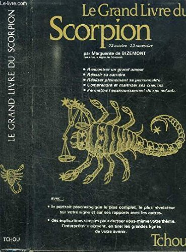 les grands livres du zodiaque... tome 5 : le grand livre du scorpion