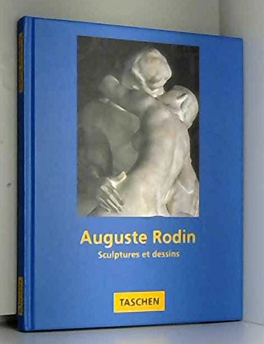 auguste rodin : sculptures et dessins