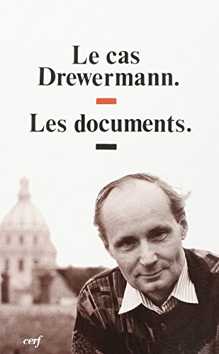 Le Cas Drewermann : les documents