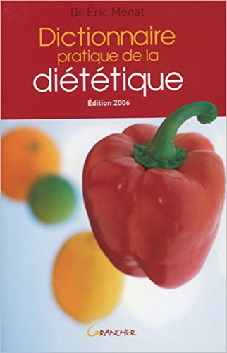 Dictionnaire pratique de la diététique