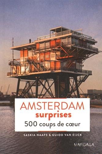 Amsterdam surprises : 500 coups de coeur
