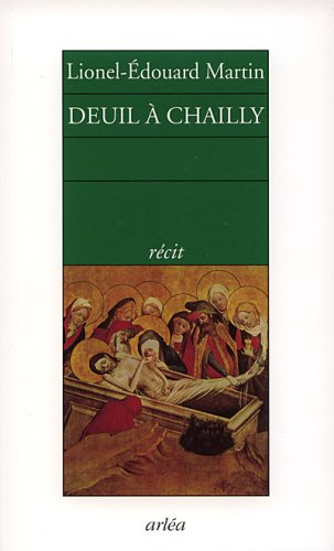 Deuil à Chailly : récit