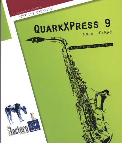 QuarkXPress 9 : pour PC-Mac