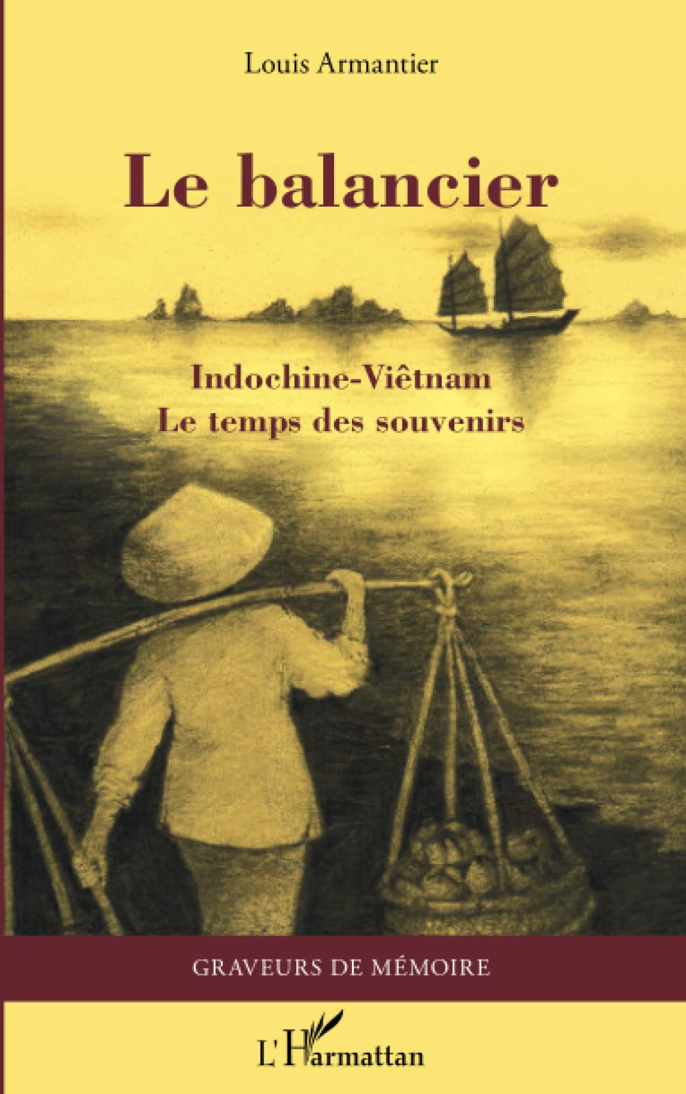Indochine-Viêtnam, le temps des souvenirs. Le balancier