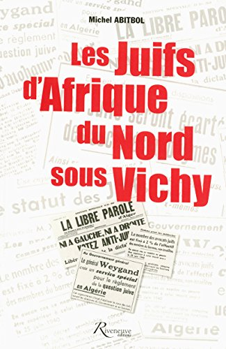 Les Juifs d'Afrique du Nord sous Vichy