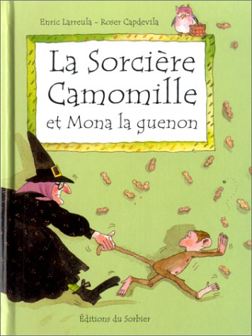 La sorcière Camomille et Mona la guenon