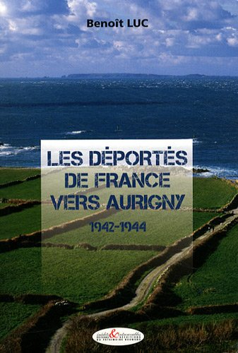 Les déportés de France vers Aurigny : 1942-1944