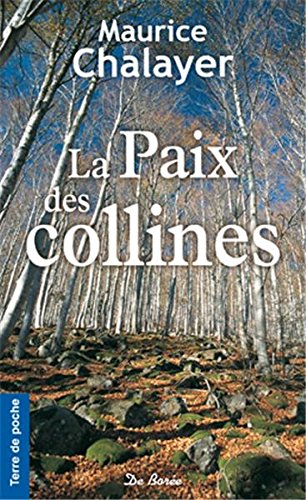 La paix des collines