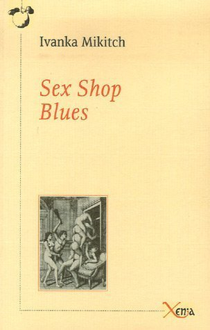 Sex shop blues : journal de bord